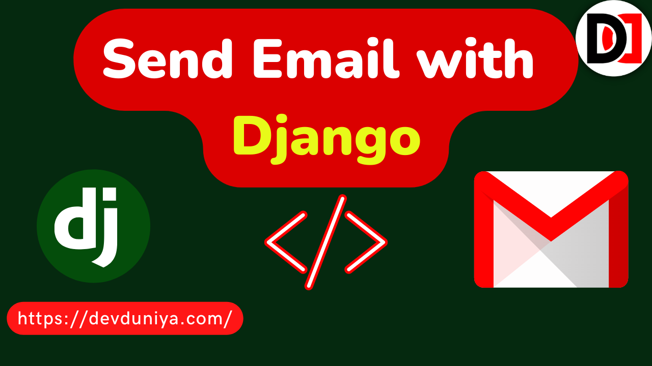 How To Send Email With Django Framework How To Send Email In Django